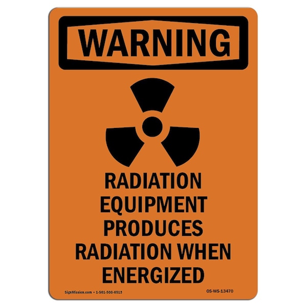 OSHA WARNING Sign, Radiation Equipment W/ Symbol, 10in X 7in Aluminum, 7" W, 10" H, Portrait